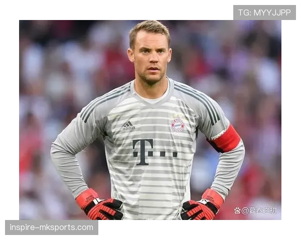 诺伊尔扑救威胁指数再创新高，神勇表现彰显顶级门将实力